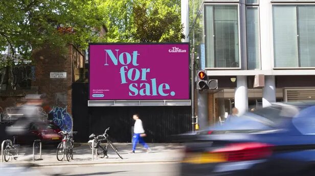 Guardian "Not for sale" global marketing campaign